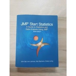 JMP Start Statistics : A Guide to Statistics and Data Analysis Using JMP Book
